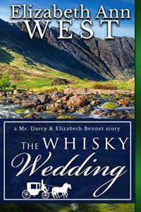 Download The Whisky Wedding: a Mr. Darcy and Elizabeth Bennet story pdf, epub, ebook