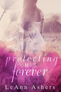 Download Protecting His Forever (Forever Series Book 1) pdf, epub, ebook