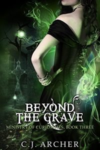 Download Beyond The Grave (The Ministry of Curiosities Book 3) pdf, epub, ebook