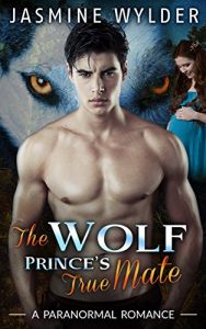 Download The Wolf Prince´s True Mate: Alpha BBW Babies Mystery Paranormal Romance pdf, epub, ebook