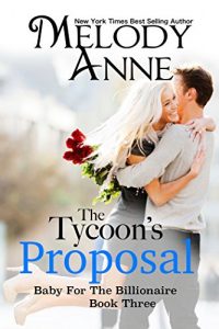 Download The Tycoon’s Proposal (Baby for the Billionaire, Book 3) pdf, epub, ebook