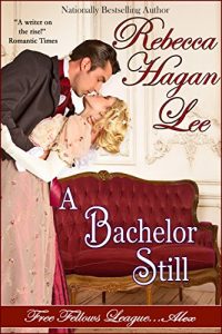 Download A Bachelor Still (Free Fellows League Book 5) pdf, epub, ebook