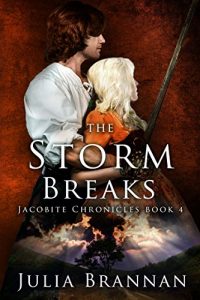 Download The Storm Breaks (The Jacobite Chronicles Book 4) pdf, epub, ebook