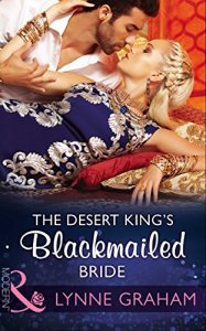 Download The Desert King’s Blackmailed Bride (Mills & Boon Modern) (Brides for the Taking, Book 1) pdf, epub, ebook