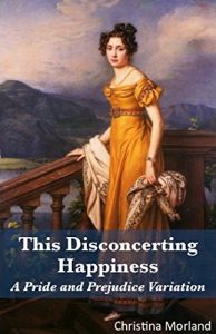 Download This Disconcerting Happiness: A Pride and Prejudice Variation pdf, epub, ebook