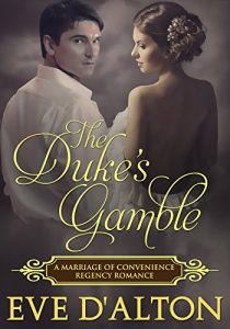 Download The Duke’s Gamble: A Marriage of Convenience Regency Romance pdf, epub, ebook