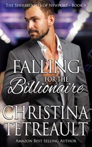 Download Falling For The Billionaire (The Sherbrookes of Newport Book 9) pdf, epub, ebook
