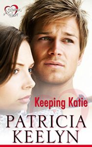 Download Keeping Katie (A Mother’s Heart Book 1) pdf, epub, ebook