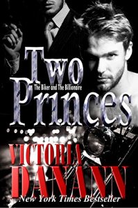 Download TWO PRINCES: The Biker and The Billionaire (Sons of Sanctuary MC Book 1) pdf, epub, ebook