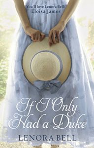 Download If I Only Had a Duke (The Disgraceful Dukes Book 2) pdf, epub, ebook
