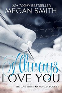 Download Always Love You (The Love Series, Novella Book 7) pdf, epub, ebook