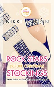 Download Rock Stars Do Like Christmas Stockings (Rock Stars Don’t Like… Book 3) pdf, epub, ebook