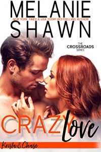 Download Crazy Love – Krista & Chase (Crossroads, Book 6) pdf, epub, ebook