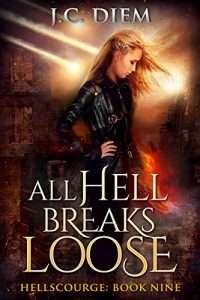 Download All Hell Breaks Loose (Hellscourge Book 9) pdf, epub, ebook