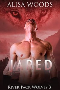 Download Jared (River Pack Wolves 3) – New Adult Paranormal Romance pdf, epub, ebook
