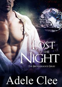 Download Lost to the Night (The Brotherhood Series, Book 1) pdf, epub, ebook