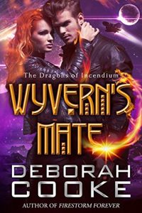 Download Wyvern’s Mate (The Dragons of Incendium Book 1) pdf, epub, ebook