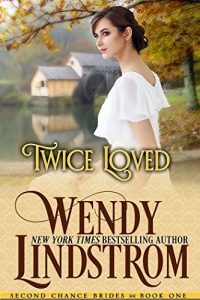 Download Twice Loved: A Sweet & Clean Historical Romance (Second Chance Brides Book 1) pdf, epub, ebook