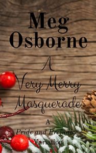 Download A Very Merry Masquerade: A Pride and Prejudice Variation Novella pdf, epub, ebook