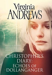 Download Echoes of Dollanganger (CHRISTOPHER’S DIARY Book 2) pdf, epub, ebook
