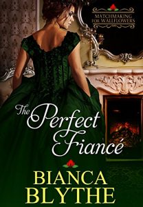 Download The Perfect Fiancé (Matchmaking for Wallflowers Book 0) pdf, epub, ebook