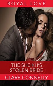 Download The Sheikh’s Stolen Bride: The only way to make her happy was to make her his… (The Sheikhs’ Brides Book 2) pdf, epub, ebook