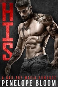 Download His: A Bad Boy Mafia Romance (Citrione Crime Family) pdf, epub, ebook