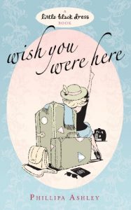 Download Wish You Were Here (Little Black Dress) pdf, epub, ebook