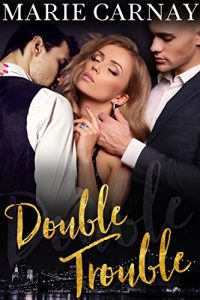 Download Double Trouble: A Menage Romance (Double the Fun Book 1) pdf, epub, ebook
