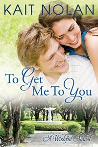 Download To Get Me To You: A Small Town Southern Romance (Wishful Romance Book 1) pdf, epub, ebook