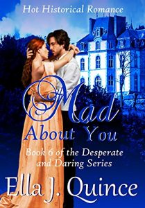 Download Mad About You: Hot Historical Romance with Heart (Desperate and Daring Series Book 6) pdf, epub, ebook