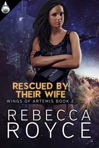 Download Rescued By Their Wife (Wings of Artemis Book 2) pdf, epub, ebook