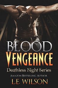 Download Blood Vengeance (A Gothic Vampire Paranormal Romance) (Deathless Night Series Book 2) pdf, epub, ebook