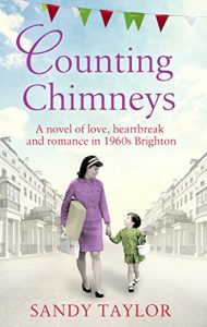 Download Counting Chimneys: A novel of love, heartbreak and romance in 1960s Brighton (Brighton Girls Trilogy Book 3) pdf, epub, ebook