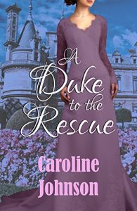 Download A Duke to the Rescue: Clean Regency Romance pdf, epub, ebook