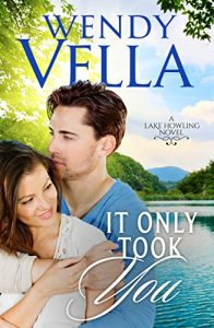 Download It Only Took You (A Lake Howling Novel Book 4) pdf, epub, ebook