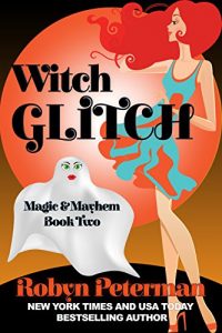 Download Witch Glitch: Magic and Mayhem Book Two pdf, epub, ebook