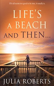 Download Life’s a Beach and Then… (The Liberty Sands Trilogy Book 1) pdf, epub, ebook