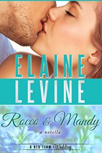 Download Rocco and Mandy: A Red Team Wedding Novella (Book #6.5) pdf, epub, ebook