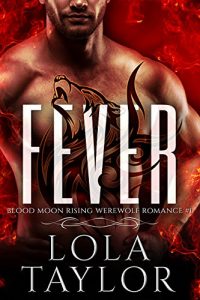Download Fever: a Blood Moon Rising Werewolf Romance pdf, epub, ebook