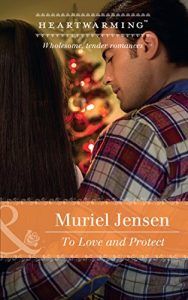 Download To Love And Protect (Mills & Boon Heartwarming) (Manning Family Reunion, Book 2) pdf, epub, ebook