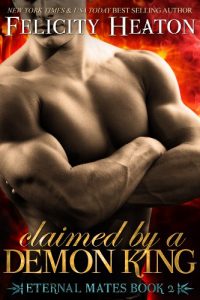 Download Claimed by a Demon King (Eternal Mates Paranormal Romance Series Book 2) pdf, epub, ebook