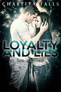 Download Loyalty and Lies (Chastity Falls Book 1) pdf, epub, ebook