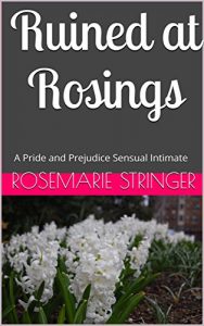 Download Ruined at Rosings: A Pride and Prejudice Sensual Intimate pdf, epub, ebook