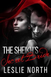 Download The Sheikh’s Secret Bride (The Adjalane Sheikhs Series Book 1) pdf, epub, ebook