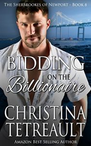 Download Bidding On The Billionaire (The Sherbrookes of Newport Book 8) pdf, epub, ebook