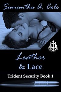 Download Leather & Lace: Trident Security Book 1 pdf, epub, ebook