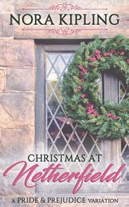 Download Christmas at Netherfield: A Pride and Prejudice Variation pdf, epub, ebook
