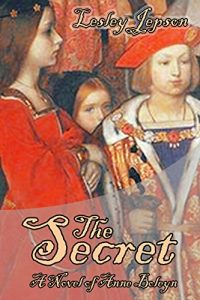 Download The Secret: A Novel of Anne Boleyn (Tudor Chronicles Book 1) pdf, epub, ebook