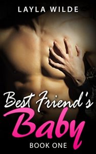 Download BEST FRIEND’S BABY (Book One) pdf, epub, ebook